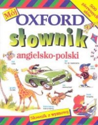 Mój słownik angielsko-polski (Oxford) - okładka podręcznika