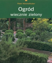 Ogród wiecznie zielony - okładka książki