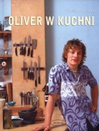 Oliver w kuchni - okładka książki
