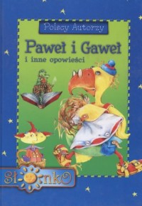 Paweł i Gaweł i inne opowieści - okładka książki