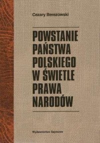 Powstanie państwa polskiego w świetle - okładka książki