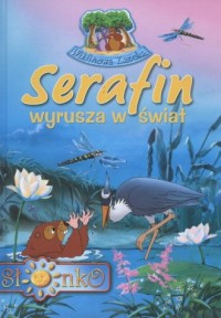 Serafin wyrusza w świat - okładka książki