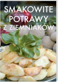 Smakowite potrawy z ziemniaków - okładka książki