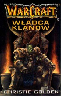 Warcraft 2. Władca klanów - okładka książki