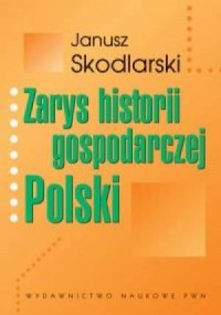 Zarys historii gospodarczej Polski - okładka książki