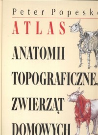 Atlas anatomii topograficznej zwierząt - okładka książki