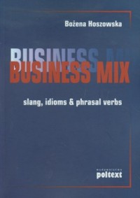 Bussiness Mix slang idioms & pharasal - okładka książki