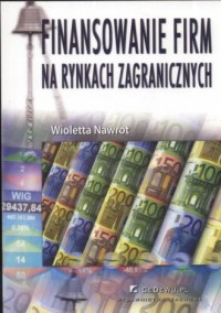 Finansowanie firm na rynkach zagranicznych - okładka książki