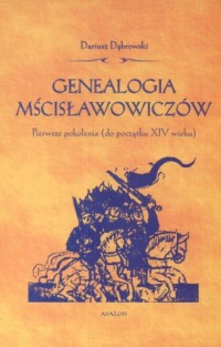 Genealogia Mścisławowiczów. Pierwsze - okładka książki