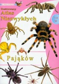 Ilustrowany atlas niezwykłych pająków - okładka książki