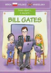 Jeden dzień z... Bill Gates. Seria - okładka książki