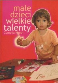 Małe dzieci wielkie talenty - okładka książki