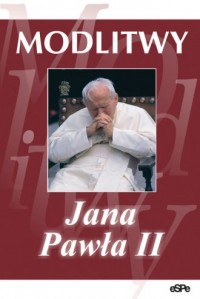 Modlitwy Jana Pawła II - okładka książki