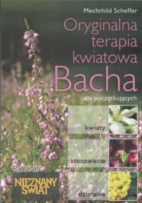 Oryginalna kwiatowa terapia Bacha - okładka książki