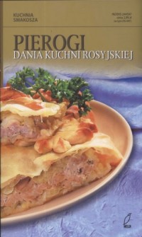 Pierogi. Dania kuchni rosyjskiej - okładka książki