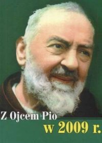 Z Ojcem Pio w 2009 - okładka książki