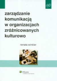 Zarządzanie komunikacją w organizacjach - okładka książki