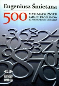500 matematycznych zadań i problemów - okładka książki