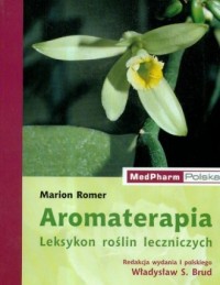 Aromaterapia. Leksykon roślin leczniczych - okładka książki