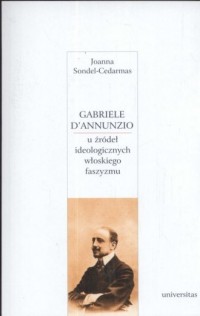 Gabriele Dannunzio u źródeł ideologicznych - okładka książki