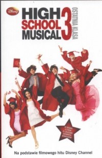 High School Musical 3. Ostatnia - okładka książki