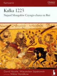 Kałka 1223. Najazd Mongołów Czyngis-chana - okładka książki