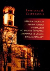 Litewska emigracja i litewska kultura - okładka książki