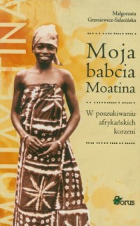 Moja babcia Moatina - okładka książki