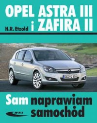 Opel Astra III i Zafira II - okładka książki