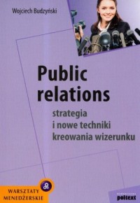 Public relations. Strategia i nowe - okładka książki