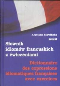 Słownik idiomów francuskich z ćwiczeniami - okładka książki