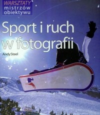 Sport i ruch w fotografii - okładka książki