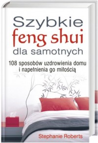 Szybkie feng shui dla samotnych - okładka książki