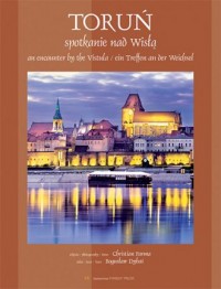 Toruń. Spotkanie nad Wisłą / An - okładka książki