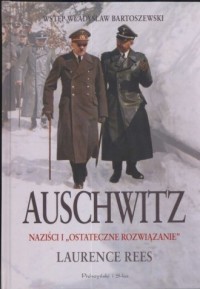 Auschwitz. Naziści i Ostateczne - okładka książki