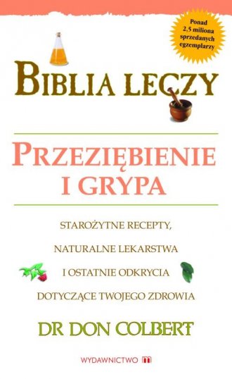 Biblia leczy. Przeziębienie i grypa - okładka książki