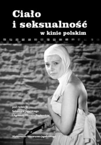 Ciało i seksualność w kinie polskim - okładka książki