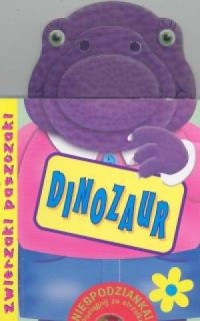 Dinozaur. Zwierzaki paszczaki - okładka książki