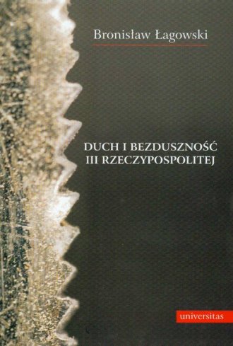 Duch i bezduszność III Rzeczypospolitej - okładka książki