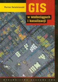 GIS w wodociągach i kanalizacji - okładka książki