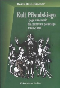 Kult Piłsudskiego i jego znaczenie - okładka książki
