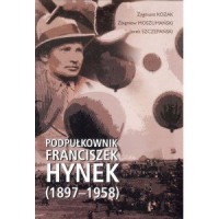Podpułkownik Franciszek Hynek (1897-1958) - okładka książki