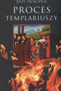 Proces Templariuszy - okładka książki
