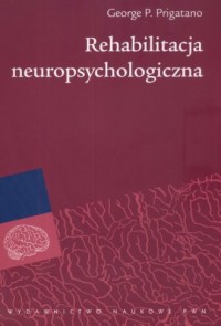 Rehabilitacja neuropsychologiczna. - okładka książki