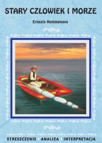 Stary człowiek i morze Ernesta - okładka książki