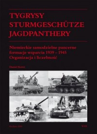 Tygrysy, Sturmgeschütze, Jagdpanthery. - okładka książki