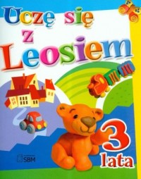 Uczę się z Leosiem. 3 lata - okładka książki