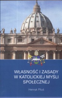 Własności i zasady w katolickiej - okładka książki