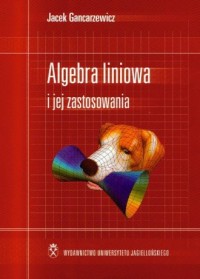 Algebra liniowa i jej zastosowania - okładka książki