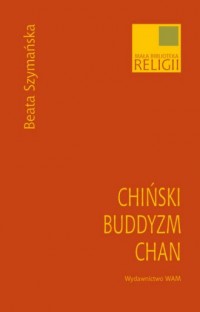 Chiński buddyzm chan. Seria: Mała - okładka książki